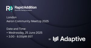 Rapid Addition at the Aeron Community MeetUp London 2025