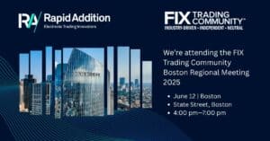 Rapid Addition at the FIX Trading Community Boston Community Meeting